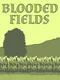 Blooded Fields