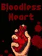 Bloodless Heart