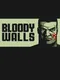 Bloody Walls