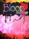 Bloop Reloaded