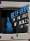 Blu-dude in the Quest of Reality in Time
