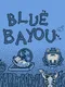 Blue Bayou