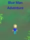 Blue Man Adventure