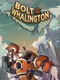 Bolt & Whalington