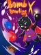 Bomb Bowling X