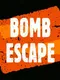 Bomb Escape