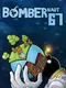 Bombernaut 67
