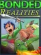 Bonded Realities