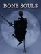 Bone Souls