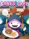 Bone's Cafe