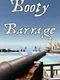 Booty Barrage