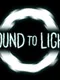 Bound to Light