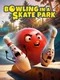Bowling in a Skate Park