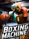 Boxing Machine VR