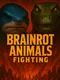 Brainrot Animals Fighting