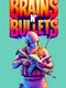 Brains n' Bullets