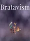 Bratavism