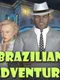 Brazilian Adventure