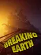 Breaking earth