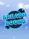 Breath Bound