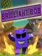 Brilliant Bob