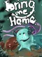 Bring Me Home