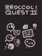 Broccoli Quest II: The Dark Sacrament