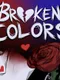 Broken Colors