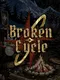 Broken Cycle