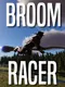 Broom Racer