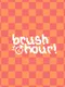 Brush Hour