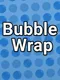 Bubble Wrap