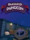 Bugged Dungeon