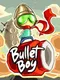 Bullet Boy