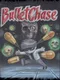 Bullet Chase