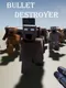 Bullet Destroyer