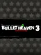 Bullet Heaven 3