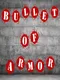 Bullet of Armor