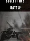 Bullet Time Battle