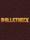 BulletHeck