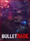 BulletRage