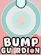 Bump Guardian