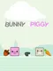 Bunny & Piggy