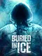 Buried in Ice