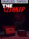 Buried Tapes: The Cleaner