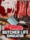 Butcher Life Simulator