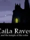 Caila Raven And The Temple of The Order