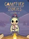 Campfire Stories : Episode 1
