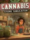 Cannabis Store Simulator