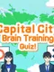 Capital City Brain Training Quiz!